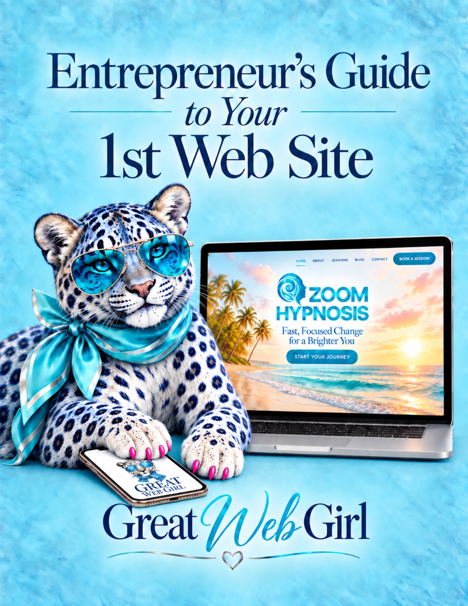 Cover of Entrepreneur’s Guide to Your 1st Web Site by Great Web Girl